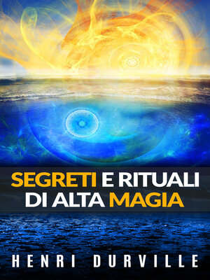 cover image of Segreti e rituali di alta magia